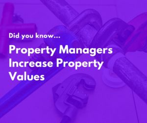 Property Managers Increase the Value of Properties?