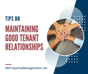 Tips on Maintaining Good Tenant Relationships